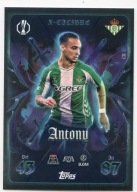 TOPPS MATCH ATTAX EXTRA 2025 2026 X-CALIBRE Antony BETIS XC 2
