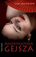 Amerykańska gejsza Lea Jacobson