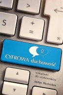 Cyfrowa duchowość. Wskazówki dla użytkowników Stefan Meetschen