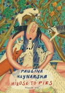 Miłość to pies Paulina Młynarska Grecja Kreta gratis Notes