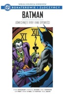 Bohaterowie i Złoczyńcy DC 113 Batman: Uśmiechnięte Ryby i inne opowieści