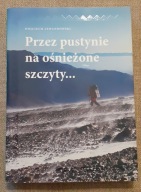 Przez pustynie na ośnieżone szczyty... Wojciech Lewandowski