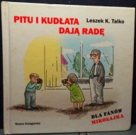 PITU i KUDŁATA dają radę, Leszek K. TALKO [NK 2011]