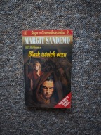 MARGIT SANDEMO - SAGA O CZARNOKSIĘŻNIKU BLASK TWOICH OCZU TOM 2 NOWEJ SERII