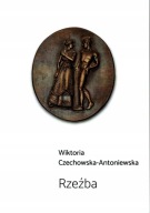 Wiktoria Czechowska-Antoniewska RZEŹBA