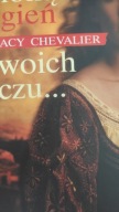 Płonął ogień twoich oczu... Tracy Chevalier