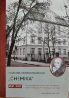 Historia chorzowskiego chemika