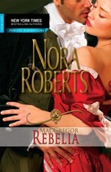 Nora Roberts - REBELIA