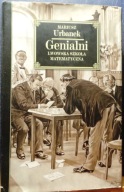 GENIALNI (Lwowska Szkoła Matematyczna), Mariusz URBANEK [ISKRY 2014]