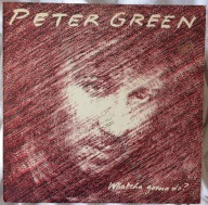 Peter Green – Whatcha Gonna Do?