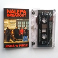 Nalepa - Breakout – Jesteś W Piekle