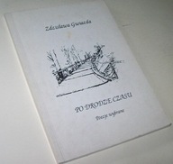 PO DRODZE CZASU POEZJE WYBRANE Zdzisława Gwiazda / Autograf