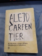 Królestwo z tego świata eksplozja w katedrze Alejo Carpentier