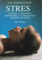 Jak PRZEZWYCIĘŻYĆ STRES? Alix KIRSTA