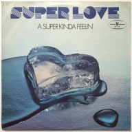 SUPER LOVE A Super Kinda Feelin' / LP Vinyl z 1979 - prawie jak nowa