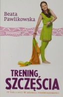W dżungli podświadomości Trening szczęścia tom 4 Beata Pawlikowska