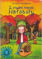 Z PRZYGÓD KRASNALA HAŁABAŁY Lucyna Krzemieniecka