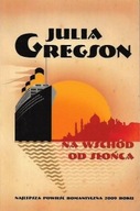 Na WSCHÓD od SŁOŃCA Julia GREGSON