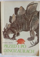 KSIĄŻKA "Przed i po dinozaurach" Andrzej Trepka PRZYRODA
