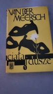 Ciała i dusze tom I Maxence Van Der Meersch
