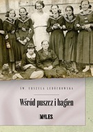 Wśród puszcz i bagien - Św. Urszula Ledóchowska