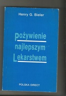 Pożywienie najlepszym lekarstwem H.G. Bieler