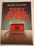 Mikael Ollivier Trzy ślepe myszki
