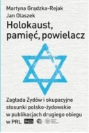 Holokaust, pamięć, powielacz Rejak, Olaszek