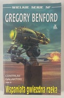 Wspaniała gwiezdna rzeka Gregory Benford