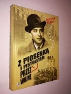 Z PIOSENKA I PISTOLETEM PRZEZ WOJNE - Skwara 2004