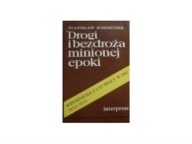 Drogi i bezdroża minionej epoki. Wspomnienia pracy w MSZ 1920-39 Schimitzek