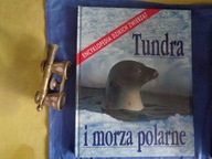 Tundra i morza polarne Praca zbiorowa