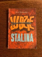 LUDZIE STALINA ROJ A. MIEDWIEDIEW