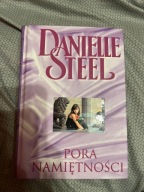 "Pora namiętności" Danielle Steel