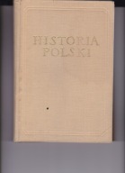 HISTORIA POLSKI część I: 1764-1795 Kieniewicz