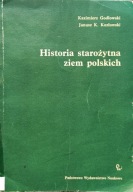Historia starożytna ziem polskich - Kazimierz Godłowski, Janusz Kozłowski