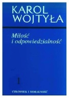 Miłość i odpowiedzialność Karol Wojtyła cz.1