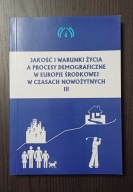 JAKOŚĆ I WARUNKI ŻYCIA A PROCESY DEMOGRAFICZNE W EUROPIE ŚRODKOWEJ W CZAS.