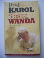 BRAT KAROL, SIOSTRA WANDA (JP II, Wanda Półtawska)