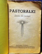 PASTORAŁKI (Zbiór 151 kolęd) [Księgarnia i Drukarnia Katolicka SA Katowice]