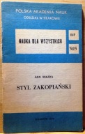 Styl ZAKOPIAŃSKI, Jan MAJDA [Nauka dla Wszystkich (303) PAN 1979]