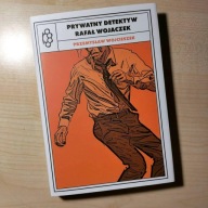 Przemysław Wojcieszek "PRYWATNY DETEKTYW RAFAŁ WOJACZEK"