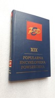 POPULARNA ENCYKLOPEDIA POWSZECHNA t. 19