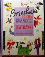 BRZECHWA dzieciom. TEATRZYKI (Jan BRZECHWA il. Magdalena KOZIEŁ-NOWAK) 2017
