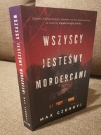 MAX CZORNYJ WSZYSCY JESTEŚMY MORDERCAMI