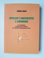 Wykłady z matematyki z zadaniami , MACH