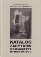 Katalog Zabytków Województwa Bydgoskiego ; jak nowa