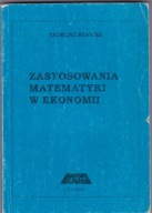 .ZASTOSOWANIA MATEMATYKI W EKONOMII -T. STANISZ