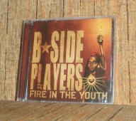 B-SIDE PLAYERS - Fire In The Youth - FOLIA audiofilska CONCORD 2007 R. usa