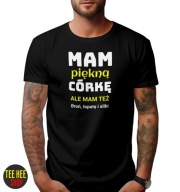 ŚMIESZNA KOSZULKA "MAM PIĘKNĄ CÓRKĘ" DLA TATY T-SHIRT CZARNY L